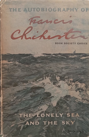 The Lonely Sea and the Sky | Francis Chichester