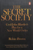 The Secret Society: Cecil John Rhodes’s Plan for a New World Order | Robin Brown