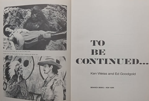 To Be Continued... (Please see Description) | Ken Weiss &amp; Ed Goodgold
