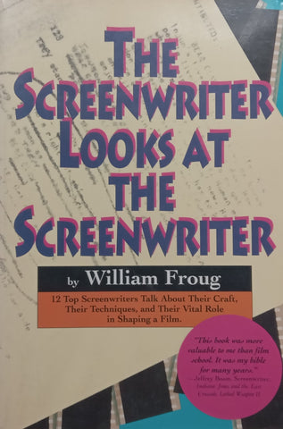 The Screenwriter Looks at the Screenwriter | William Froug