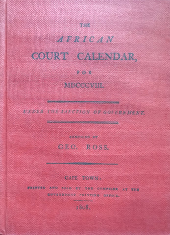 The African Court Calendar for MDCCCVIII (Facsimile Reprint of 1808 Edition) | Geo. Ross. (Ed.)