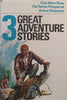 3 Great Adventure Stories: One More River, The Tartan Pimpernel, Airline Detective | Gordon Hunt, et al.