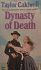 Dynasty of Death | Taylor Caldwell