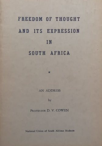 Freedom of Thought and Its Expression in South Africa: An Address | D. V. Cowen