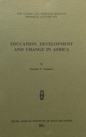 Education, Development and Change in Africa | Marshall W. Murphree