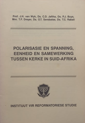 Polarisasie en Spanning, Eenheid en Samewerking Tussen Kerke in Suid-Afrika (Afrikaans) | J. H. van Wyk, et al.
