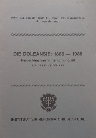 Die Doleansie: 1886-1986 (Afrikaans) | B. J. van der Walt, et al.