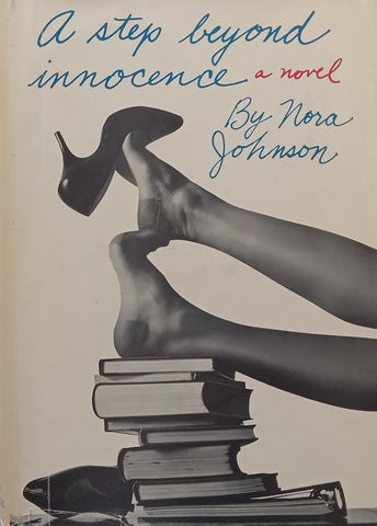 A Step Beyond Innocence: A Novel | Nora Johnson