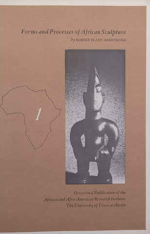Forms and Processes of African Sculpture | Robert Plant Armstrong