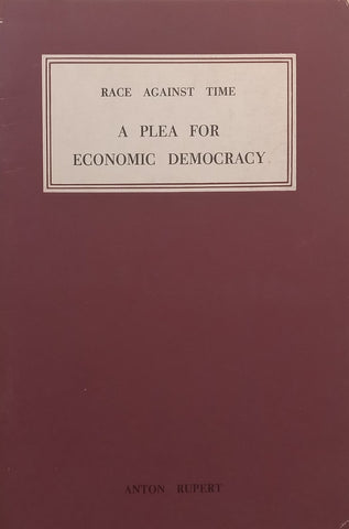 Race Against Time: A Plea for Economic Democracy | Anton Rupert