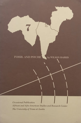 Fossil and Psyche | Wilson Harris