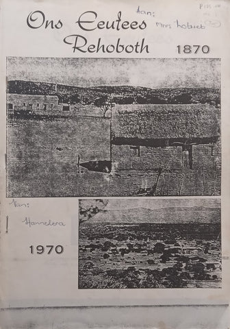 Rehoboth: Ons Eeufees, 1870-1970 (Afrikaans) | R. G. Britz, et al.