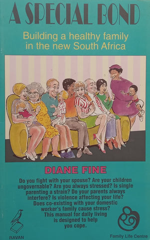 A Special Bond: Building a Healthy Family in the New South Africa (Inscribed by Author) | Diane Fine