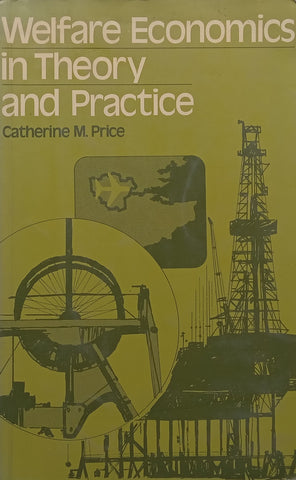 Welfare Economics in Theory and Practice | Catherine M. Price