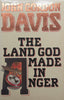 The Land God Mad in Anger (Hardcover) | John Gordon Davis
