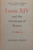 Louis XIV and the Greatness of France (Teach Yourself Series) | Maurice Ashley