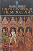 The Pelican Book of the Middle Ages | Morris Bishop