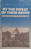 By the Sweat of their Brow: Women Workers at Victorian Coal Mines | Angela V. John