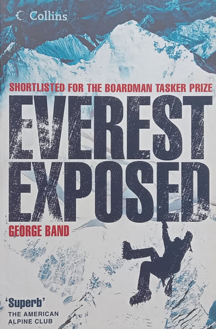 Everest Exposed: The MEF Authorised History | George Band