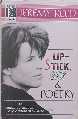 Lipstick, Sex and Poetry: An Autobiography | Jeremy Reed