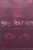 Gay Tourism: Culture, Identity and Sex | Stephen Clift, et al. (Eds.)