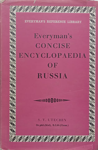 Everyman’s Concise Encyclopaedia of Russia | S. V. Utechin