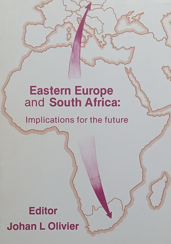 Eastern Europe and South Africa: Implications for the Future | Johan L. Olivier (Ed.)