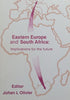 Eastern Europe and South Africa: Implications for the Future | Johan L. Olivier (Ed.)