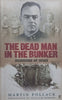 The Dead Man in the Bunker: Discovering My Father | Martin Pollack