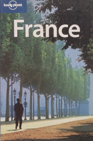 France (Lonely Planet Travel Guide) | Nicola Williams, et al.