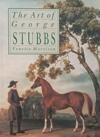 The Art of George Stubbs | Venetia Morrison