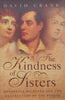 The Kindness of Sisters: Annabella Milbanke and the Destruction of the Byrons | David Crane