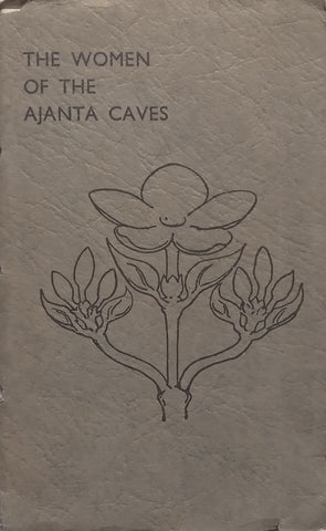 The Women of the Ajanta Caves | W. E. Gladstone Solomon
