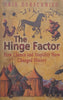 The Hinge Factor: How Chance and Stupidity Have Changed History | Erik Durschmied