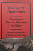 The Fourth Revolution: The Global Race to Reinvent the State | John Micklethwait &amp; Adrian Wooldridge