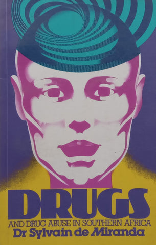 Drugs and Drug Abuse in Southern Africa | Sylvain de Miranda
