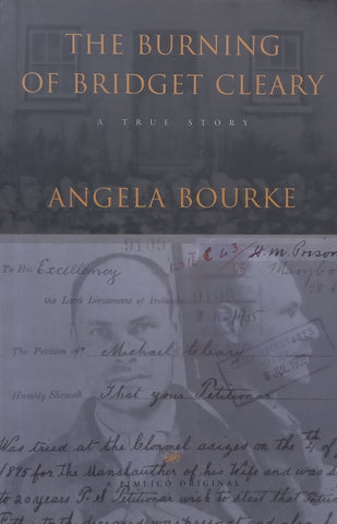 The Burning of Bridget Cleary: A True Story | Angela Bourke