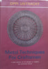 Metal Techniques for Craftsmen: A Basic Manual on the Methods of Forming and Decorating Metals | Oppi Untracht