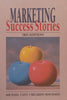 Marketing Success Stories (3rd Ed.) | Michael Cant &amp; Ricardo Machado