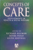 Concepts of Care: Developments in Health &amp; Social Welfare | Richard Hugman, et al. (Eds.)