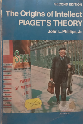 The Origins of Intellect: Piaget’s Theory (2nd Ed.) | John L. Phillips, Jr.