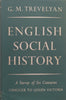 English Social History: A Survey of Six Centuries, Chaucer to Queen Victoria | G. M. Trevelyan