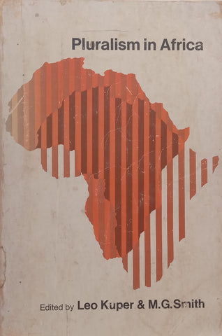Pluralism in Africa | Leo Kuper &amp; M. G. Smith (Eds.)