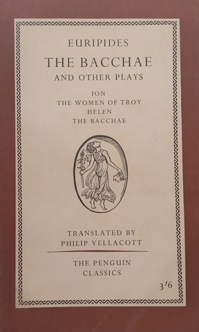The Bacchae and Other Plays (Copy of Stephen Gray) | Euripides