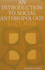 An Introduction to Social Anthropology (2nd Ed.) | Lucy Mair