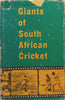 Giants of South African Cricket