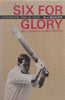 Six for Glory: Australian 1966-67 Tour | D. J. McGlew