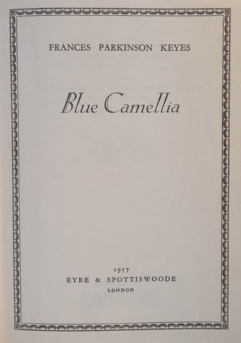 Blue Camellia | Frances Parkinson Keyes