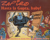 Hasta la Gupta, Baby! | Zapiro