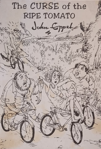 The Curse of the Ripe Tomato | John Eppel